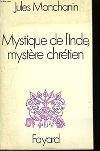 Mystique de l'Inde mystère chrétien | Jules Monchanin | Bon état - Imagen 1 de 1
