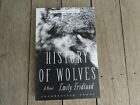 History of Wolves: A Novel - Paperback By Fridlund, Emily ARC PB signed OF