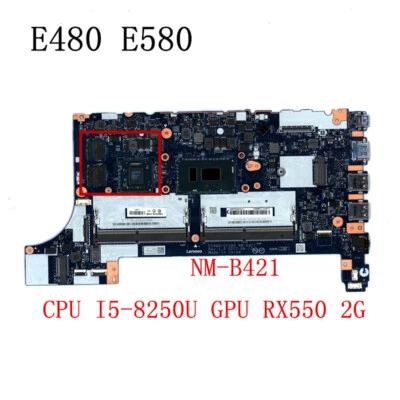 NM-B421 For Lenovo ThinkPad E480 E580 550 2G Motherboard I5-8250 01LW198 01LW918 - Image 1 of 3