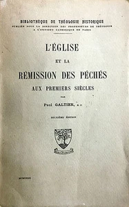 (Religione)P. Galtier- L’ÉGLISE ET LA RÉMISSION DES PÉCHÉS AUX PREMIERS SIÈCLES - Imagen 1 de 1