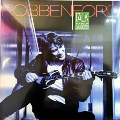 Robben Ford Talk To Your Daughter LP Album vinyl record 180gram reissue import - Image 1 of 4