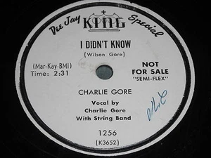 Charlie Gore - I Didn't Know / Oh! Mis'Rable Love 78 - Hillbilly - Picture 1 of 1
