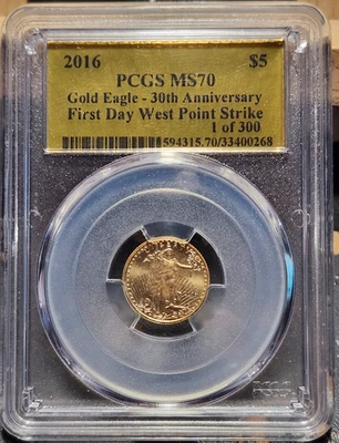 2016 Gold Eagle $5 PCGS MS70 30th Anniv. 1st Day West Point 1 of 300 Gold Label - Image 1 of 4