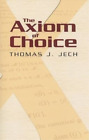 Thomas J Jech The Axiom of Choice (Taschenbuch) Dover Books on Mathema 1.4tics