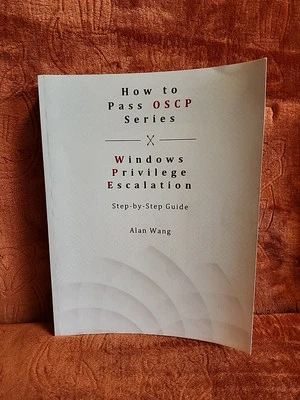 How To Pass OSCP Series: Windows Privilege Escalation Step-by-Step Guide. - Image 1 of 4