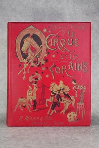FRICHET HENRY. LE CIRQUE ET LES FORAINS. 1899. - Bild 1 von 9