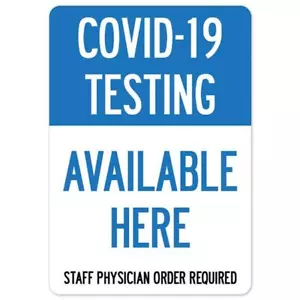 SignMission OS-NS-D-35-25483 Covid-19 Notice Sign - Testing Available Here - Picture 1 of 1