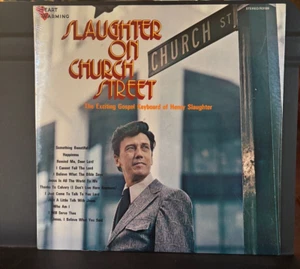 Henry Slaughter Slaughter On Church Street (Heart Warming R3199) 1972 Sealed LP - Picture 1 of 6