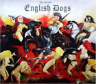 English Dogs Forward Into Battle (CD) Album (UK IMPORT)