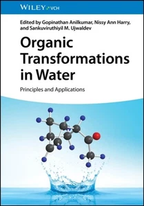 Organic Transformations in Water: Principles and Applications - Picture 1 of 1