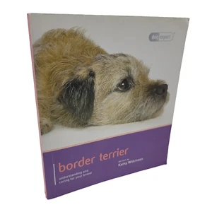 Border Terrier Understanding & Caring for Your Breed by Kathy Wilkinson - Foto 1 di 11