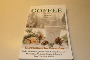 Coffee And Cookies With God  Vol.2  31 Devotions for December  Paperback Signed - Foto 1 di 5
