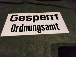 Kunststoffschild PVC Gesperrt Ordnungsamt ! - Bild 1 von 4