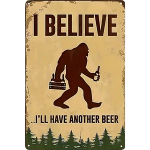 Vintage Bigfoot Metal Sign Wall Decor 12"x8" I Believe I'll Have Another Beer - Picture 1 of 2