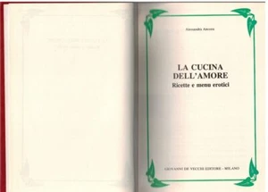 La cucina dell'amore Ricette e menu erotici - Foto 1 di 1