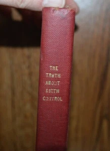 The Truth About Birth Control by Famous Authorities 1927 HC Vintage Book - Picture 1 of 6