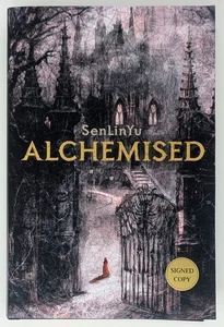 SIGNED SenLinYu BOOK Alchemised - 1ST EDITION Hardcover - IN HAND & Ships FAST! - Picture 1 of 8