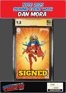 SUPERGIRL #5 DC 2025 CGC SS NYCC DAN MORA VARIANTE FIRMADA PREVENTA CASI NUEVA - Imagen 1 de 1