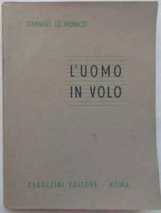 LO MONACO L'uomo in volo 1950 (medicina aeronautica per personale aeronavigante) - Picture 1 of 1