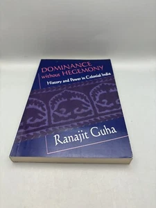 Dominance without Hegemony: History - Paperback, by Guha Ranajit - - Picture 1 of 3