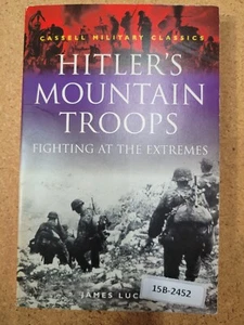 Hitler's Mountain Troops: Fighting at the Extremes (Cassell Military Classics) - Picture 1 of 3