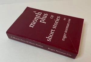 A Month Plus Of Short Stories by Roger Norman Coe 1st Ed Signed Association Copy - Picture 1 of 13
