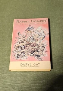 RABBIT STOMPIN' & OTHER HOMEGROWN SAFARI TACTICS By Daryl Gay Hardcover Book - Picture 1 of 6