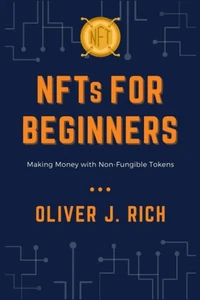 NFTs for Beginners: Making Money with Non-Fungible Tokens - Picture 1 of 2