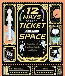 12 Ways to Get a Ticket to Space by Kate Peridot Hardcover Book - Picture 1 of 1