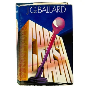 Crash, J.G. Ballard. First UK Edition, 1st Printing. - Imagen 1 de 7