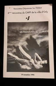 LES PARADOXES DE LA LIBERTE FRANCE/PSYCHOLOGIE/PSYCHANALYSE/ENFANCE/XXe - Bild 1 von 1