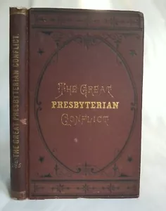 The Great Presbyterian Conflict. 1st ed. 1874. - Picture 1 of 3