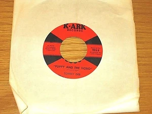 POP NARRATION 45 RPM - TOMMY DEE - K-ARK 995 - "PUPPY AND THE HOBO" - Picture 1 of 2