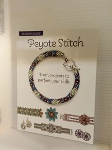 Beader's Guide: Peyote Stitch: Fresh projects to perfect your skills SHIPS FREE - Picture 1 of 2