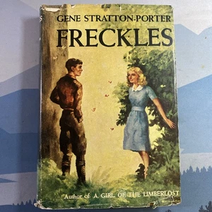 FRECKLES : by Gene Stratton-Porter : hbdj : vintage ~ 1916 - Bild 1 von 15