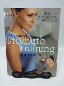 1ST ED HARDCVR Strength Training for Women : Tone up, Burn Calories, Stay Strong