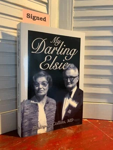 SIGNED - MY DARLING ELSIE by Blaine C. Collins, MD (2003, Paperback) - Picture 1 of 7