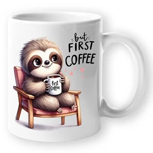 Funny Novelty Cartoon Sloth Coffee Mug - But First Coffee 11oz White USA Novelty - Picture 1 of 10