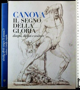 CANOVA. IL SEGNO DELLA GLORIA. AA.VV. PALOMBI. - Picture 1 of 2