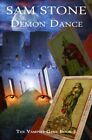Demon Dance Volume 3 The Vampire Gene  Stone Sam