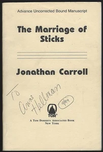 Marriage of Sticks Signed Jonathan Carroll 1999 Uncorrected Proof Novel - Picture 1 of 2