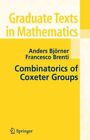 Combinatorics of Coxeter Groups Hardcover Francesco, Bjorner, And