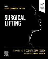 Procedures in Cosmetic Dermatology Series: Surgical Lifting Khorasani Levit