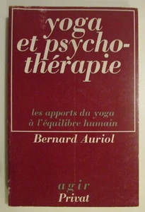 YOGA ET PSYCHOTHÉRAPIE de AURIOL LES APPORTS DU YOGA À L'ÉQUILIBRE HUMAIN 1977 - Picture 1 of 2