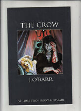 The Crow Volume Two Irony & Despair TPB (Tundra 1992) NM-