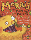 GILES ANDREAE - Morris the Mankiest Monster (Large Paperback)