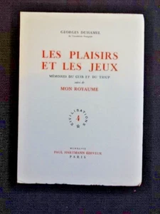 G. DUHAMEL - LES PLAISIRS ET LES JEUX - MON ROYAUME - S/VÉLIN - Hartmann - 1947 - Foto 1 di 5