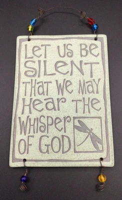 2003 The Potter's Shed Michael Macone Let Us Be Silent Hanging Wall Plaque - Image 1 of 3