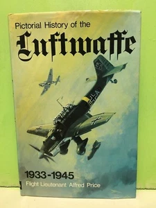 Pictorial History of the Luftwaffe 1933-1945 by Alfred Price HC/DJ 1969 - Picture 1 of 12