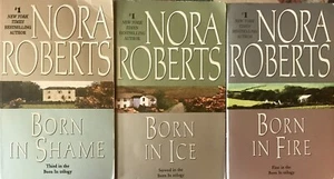 complete (3 pb) IRISH BORN Nora Roberts Born in SHAME Born in ICE Born in FIRE - Imagen 1 de 4